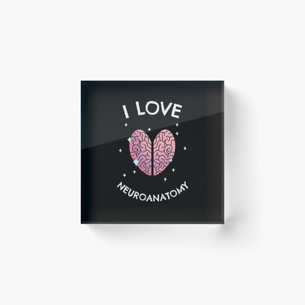 Item preview, I love neuroanatomy designed and sold by Sinovius.