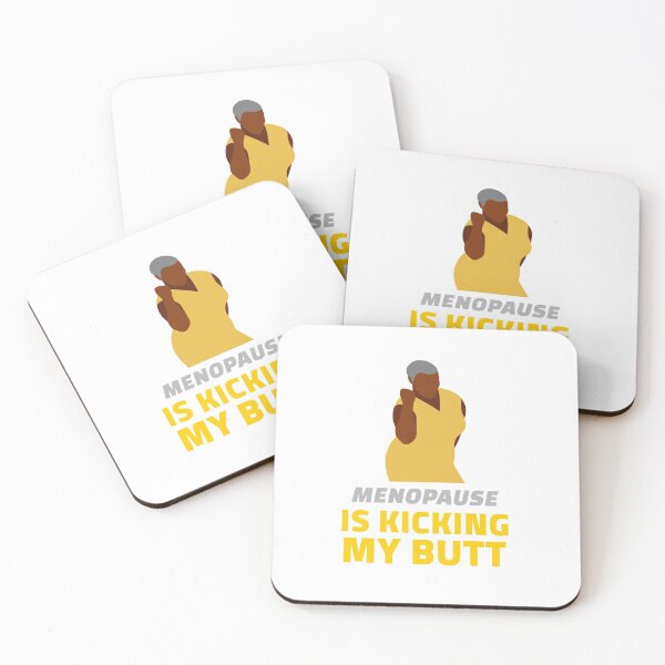 Item preview, Menopause Is Kicking My Butt designed and sold by Mazstore.