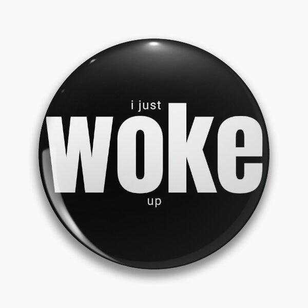Item preview, Woke. I just woke up. designed and sold by JellyBeenzz.