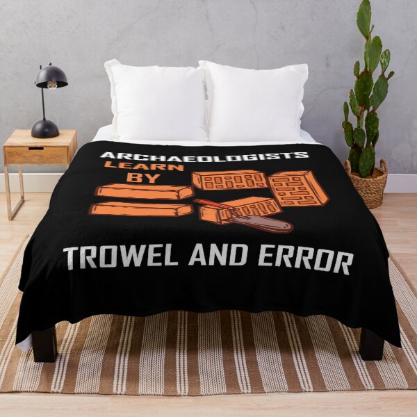 Item preview, Archaeologists learn by trowel and error designed and sold by hicham4you.