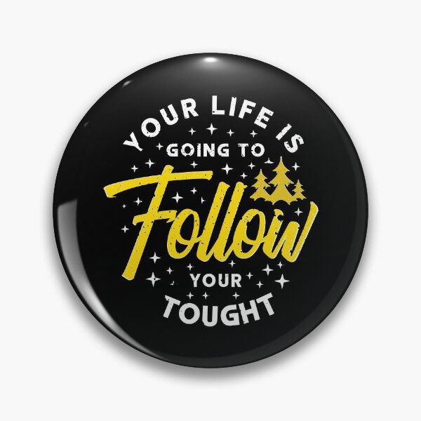 Item preview, Your Life is Going to Follow Your Tought designed and sold by Williams Anderson.