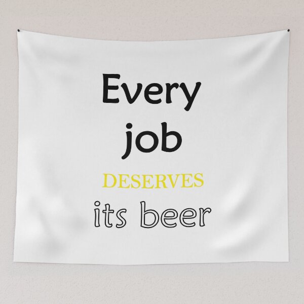 Item preview, Every job deserves its beer designed and sold by Aze99.