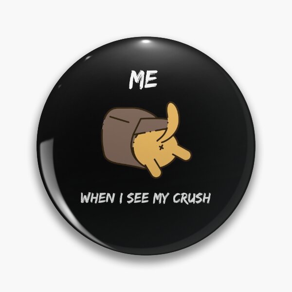 Item preview, Me when I see my crush meme designed and sold by FreshOutTheBox.