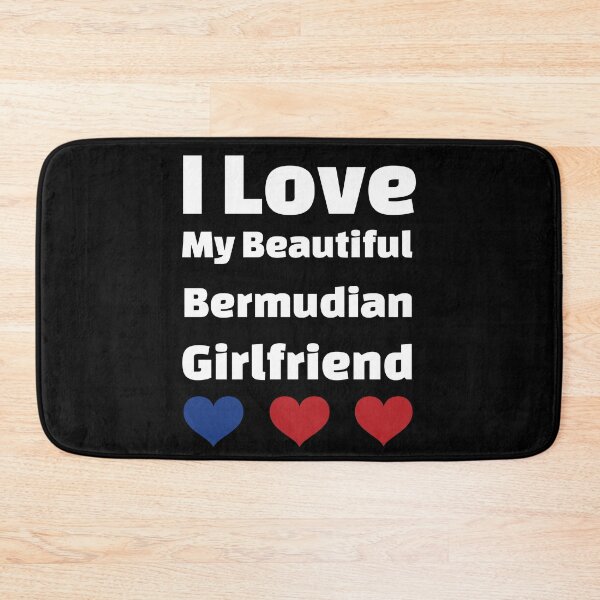 Item preview, I Love My Beautiful Bermudian Girlfriend - Bermuda Girlfriend designed and sold by DiceNLDesigns.