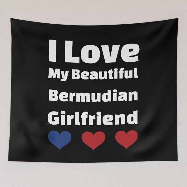 Item preview, I Love My Beautiful Bermudian Girlfriend - Bermuda Girlfriend designed and sold by DiceNLDesigns.