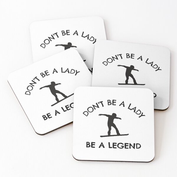Item preview, Snowboarding: Don't be a lady be a legend designed and sold by TheGreenGoat.