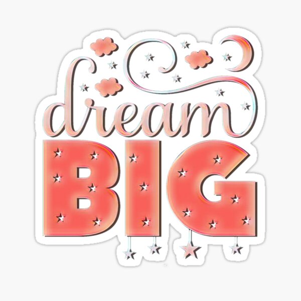Item preview, Dream Big. Dare to Dream designed and sold by Hilomind.