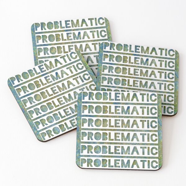 Item preview, Problematic- text in white on a blue and green texture background designed and sold by 10pmCreations.
