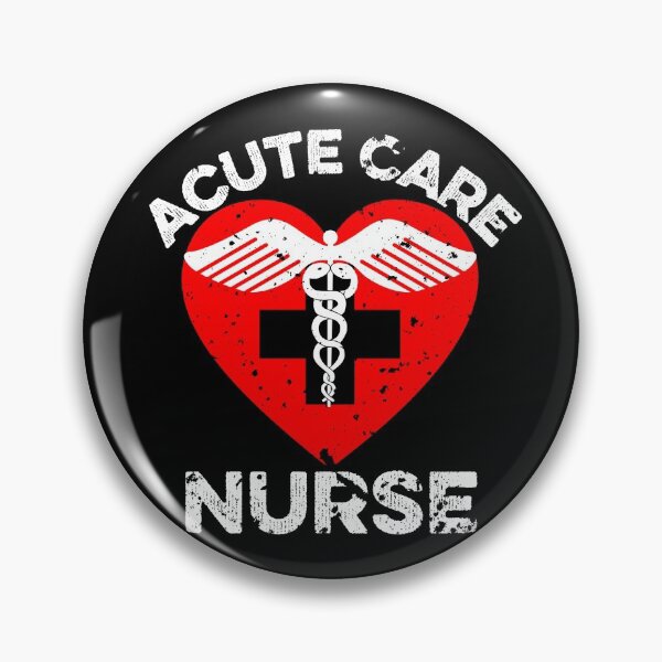 Item preview, Acute care nurse designed and sold by FurioInc.