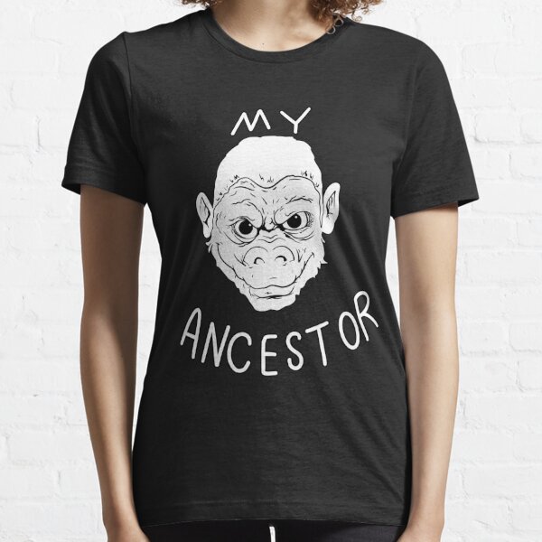 my ancestor monkey shirt