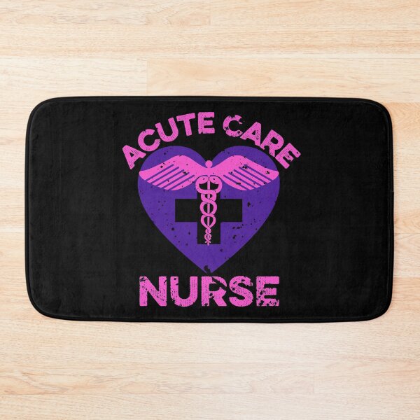 Item preview, Acute care nurse designed and sold by FurioInc.