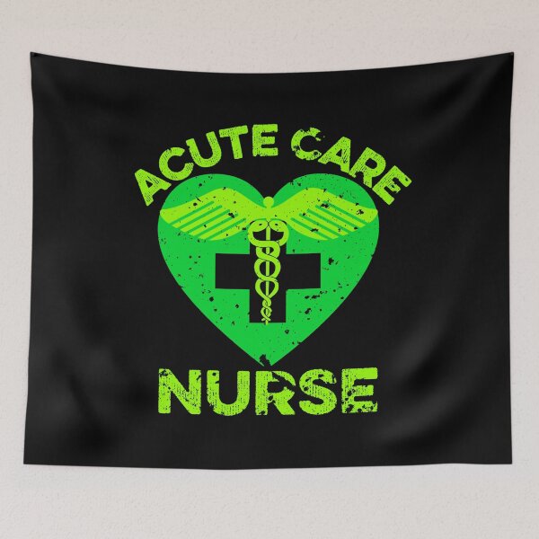 Item preview, Acute care nurse designed and sold by FurioInc.