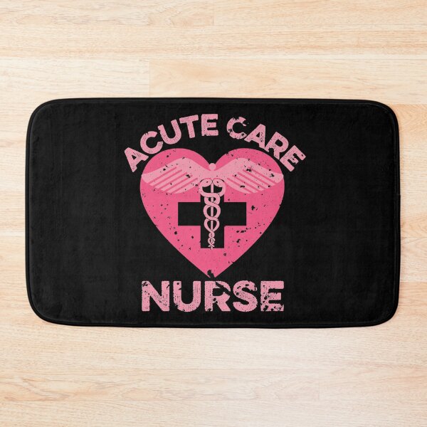 Item preview, Acute care nurse designed and sold by FurioInc.