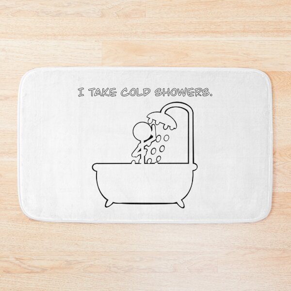 Item preview, I Take Cold Showers designed and sold by Alexa Crookston.