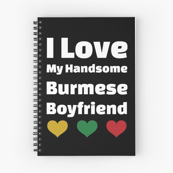 Item preview, I Love My Handsome Burmese Boyfriend - Myanmar Boyfriend designed and sold by DiceNLDesigns.