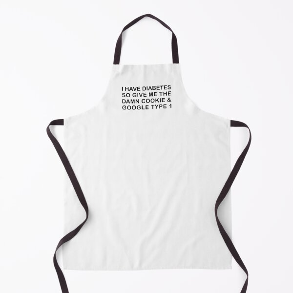 Item preview, I Have Diabetes So Give Me The Damn Cookie - Funny Diabetes designed and sold by T-shirt For You.