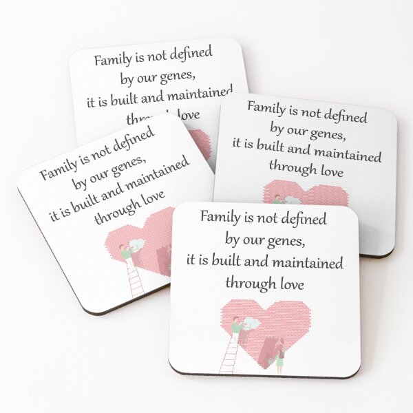 Item preview, Family-is-not-defined-by-our-genes,-it-is-built-and-maintained-through-love designed and sold by FunnyDio.