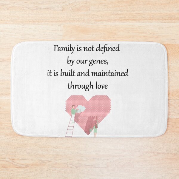 Item preview, Family-is-not-defined-by-our-genes,-it-is-built-and-maintained-through-love designed and sold by FunnyDio.