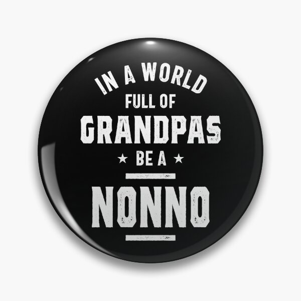 Item preview, In A World Full Of Grandpas Be An Nonno | Funny Grandpa Birthday Idea designed and sold by cidolopez.