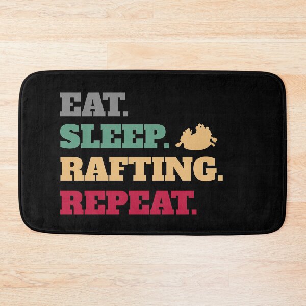 Item preview, Funny Eat Sleep Rafting Repeat designed and sold by Salvadax.