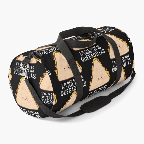 Item preview, I’m Not Coming Mexican Food Quesadilla print designed and sold by jakehughes2015.