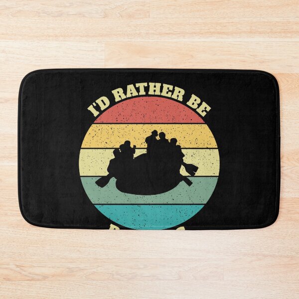 Item preview,  Funny I'd Rather Be Rafting designed and sold by Salvadax.
