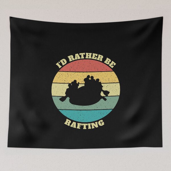 Item preview,  Funny I'd Rather Be Rafting designed and sold by Salvadax.