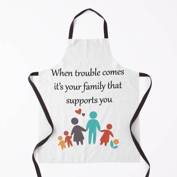 Item preview, When-trouble-comes-it’s-your-family-that-supports-you designed and sold by FunnyDio.