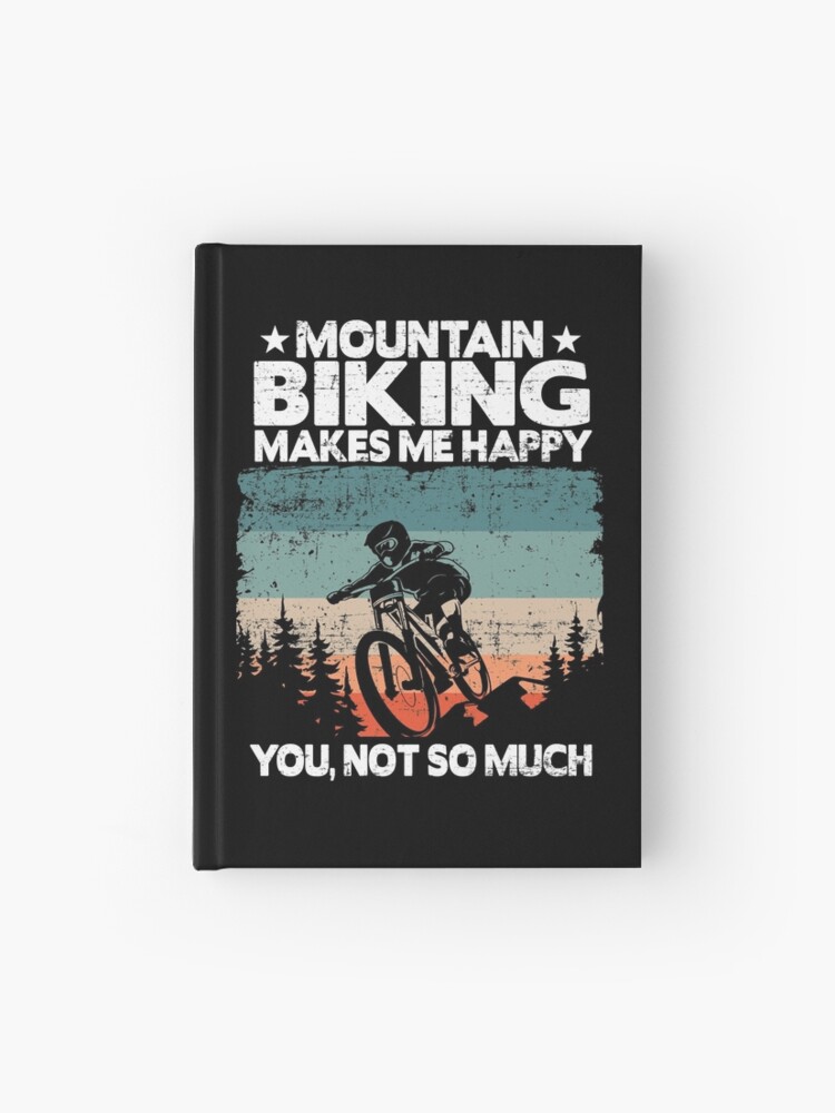 Mountain Biking Makes Me Happy Funny Vintage MTB Gift Journal