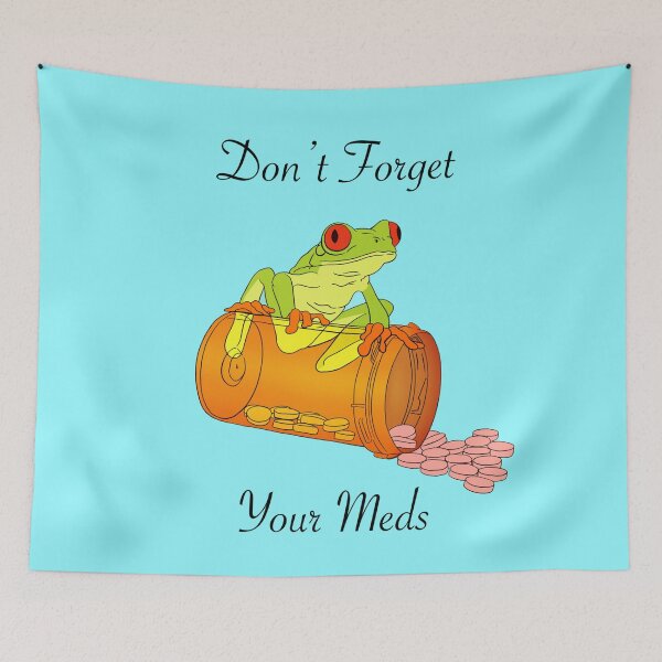 Item preview, Don’t Forget Your Meds Tree Frog designed and sold by LovedButtercup.