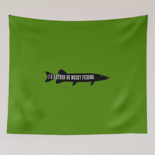 Item preview, I'd rather be Musky Fishing. designed and sold by gstrehlow2011.