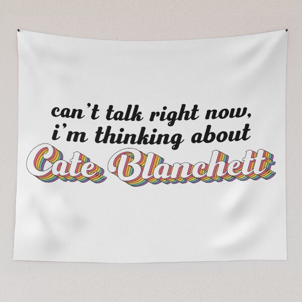 Item preview, Cant talk right now, im thinking about Cate Blanchett designed and sold by ColoredRatio.