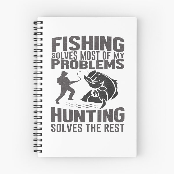 Item preview, Fishing Solves Most Of My Problems, Hunting Solves The Rest designed and sold by dm4design.