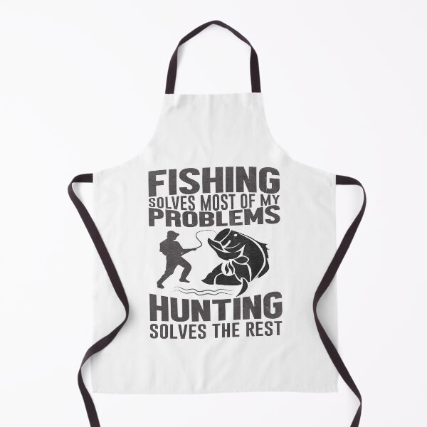 Item preview, Fishing Solves Most Of My Problems, Hunting Solves The Rest designed and sold by dm4design.