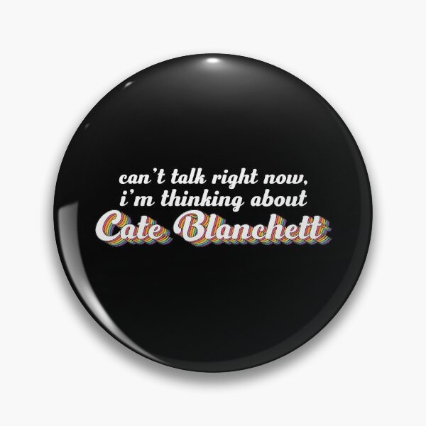 Item preview, Cant talk right now, im thinking about Cate Blanchett designed and sold by ColoredRatio.