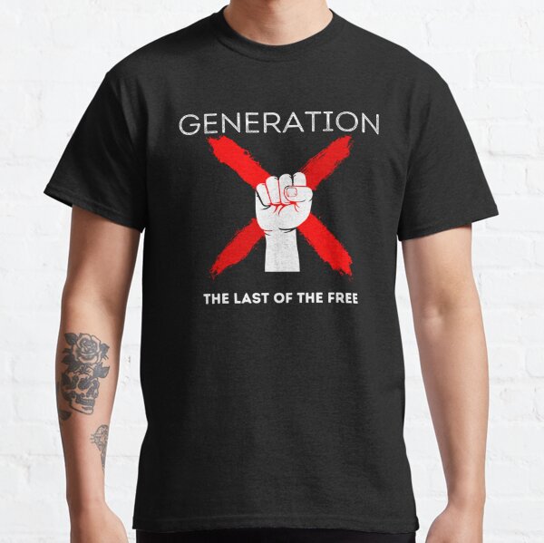 Generation X Last of the Free Classic T-Shirt