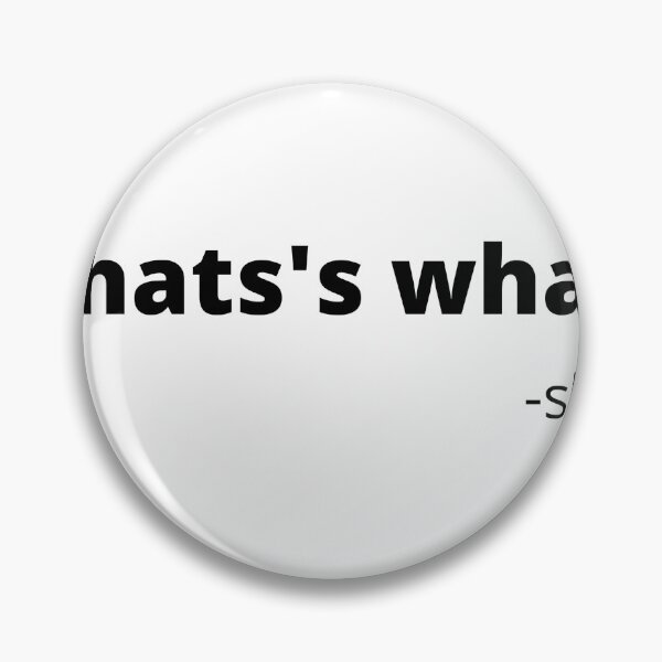 Item preview, That's what she said designed and sold by Taubr.