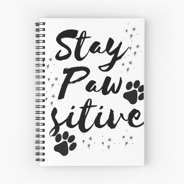 Item preview, Stay pawsitive designed and sold by Taubr.