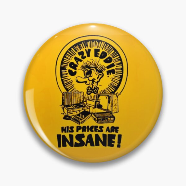 Item preview, Crazy Eddie His Prices Are Insane! designed and sold by smilku.