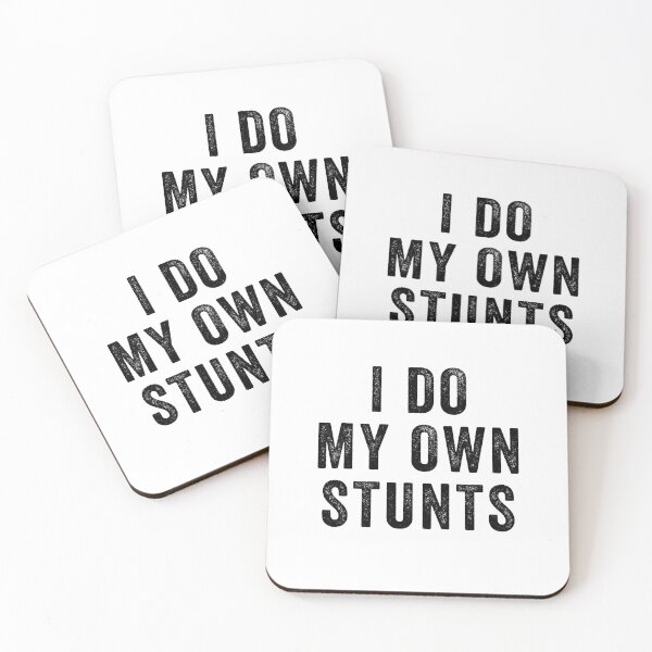 Item preview, I Do My Own Stunts Funny Stuntman designed and sold by happinestSHOP.
