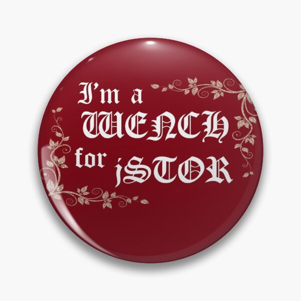 Item preview, I am a Wench for jSTOR designed and sold by odracademia.