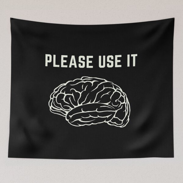 Item preview, Use Your Brain Meme designed and sold by Schka.