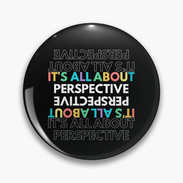 Item preview, It's All About Perspective /Inspirational/ Funny Clever Motivational Quote designed and sold by BlessItAllTees.
