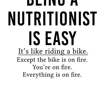 Artwork thumbnail, Funny Nutritionist Gift Being A Nutritionist Is Easy by kmcollectible