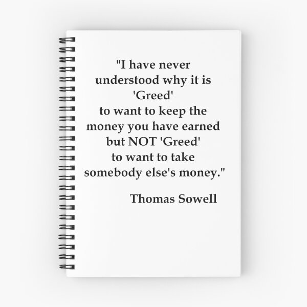 Item preview, Thomas Sowell - Greed designed and sold by OleKurmudgeon.