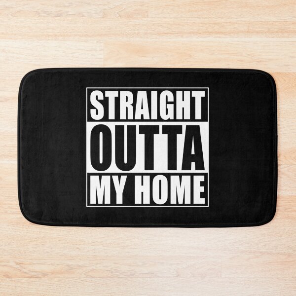 Artikelvorschau, Straight Outta My Home entworfen und verkauft von Paulina Vanlife.