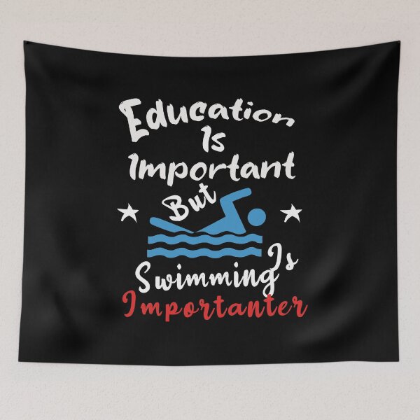 Item preview, Education Is Important But Swimming Is Importanter Funny Unisex Gift For Swimming Lovers designed and sold by pedrored369.