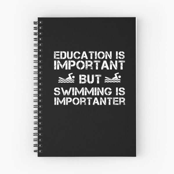Item preview, Education Is Important But Swimming Is Importanter Funny Simple Design For Swimming Lovers designed and sold by pedrored369.