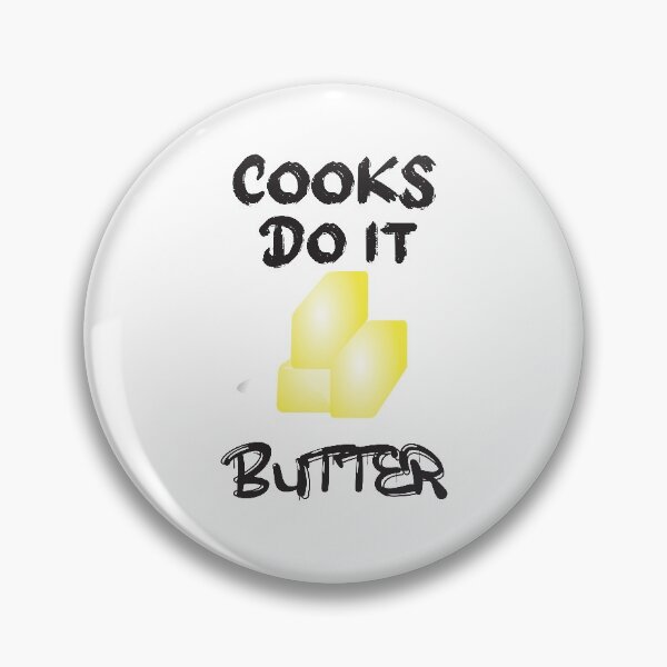 Item preview, Cooks Do It Butter. Humorous  designed and sold by luvmhykdesigns.