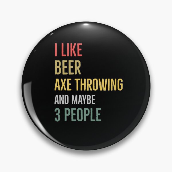Item preview, I Like Beer Axe Throwing And Maybe 3 People designed and sold by Luna1Shop.